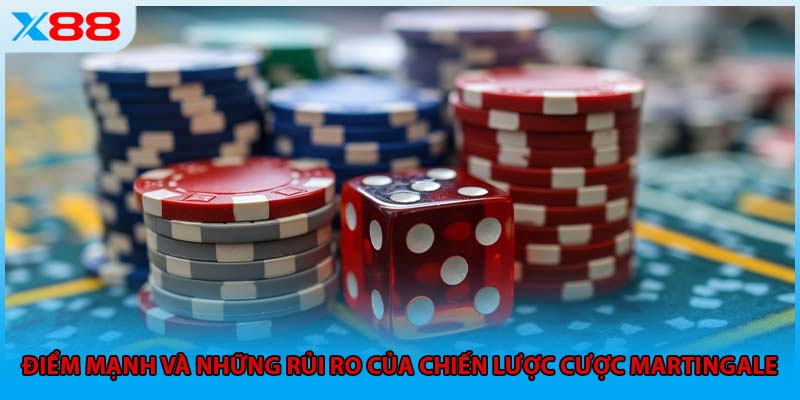 Điểm mạnh và những rủi ro của chiến lược cược Martingale