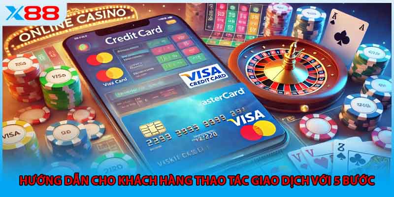 Hướng dẫn cho khách hàng thao tác giao dịch với 5 bước