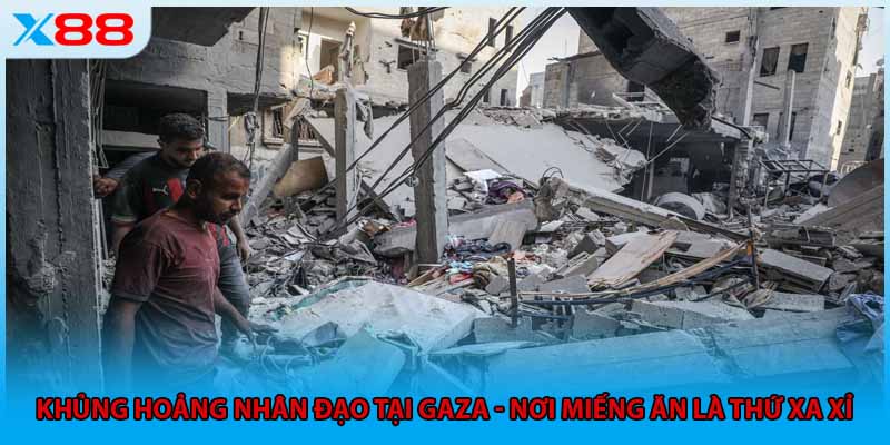 Khủng hoảng nhân đạo tại Gaza - nơi miếng ăn là thứ xa xỉ