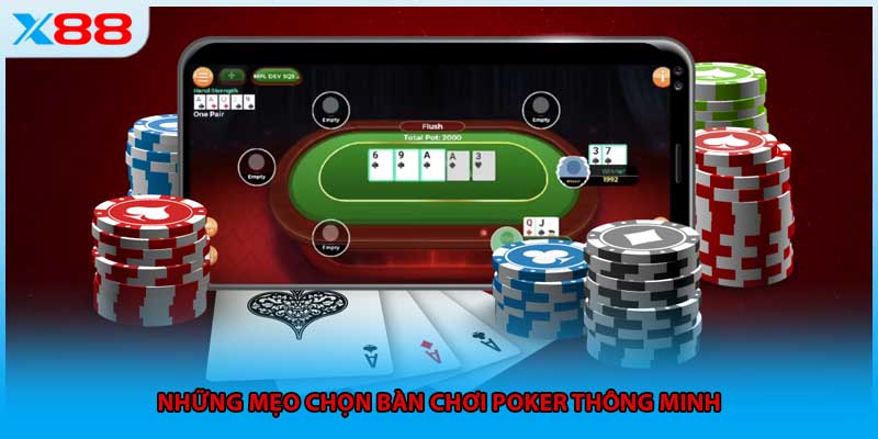 Những mẹo chọn bàn chơi Poker thông minh