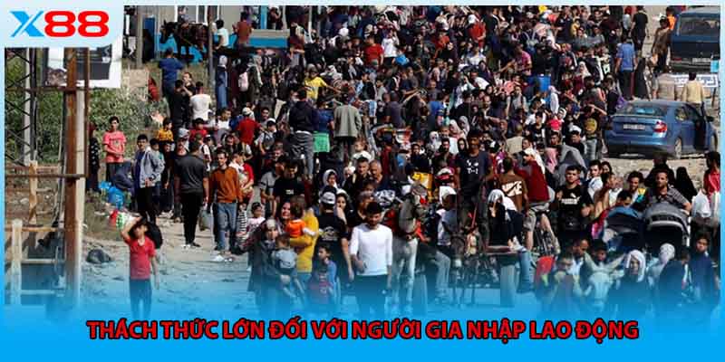 Thách thức lớn đối với người gia nhập lao động